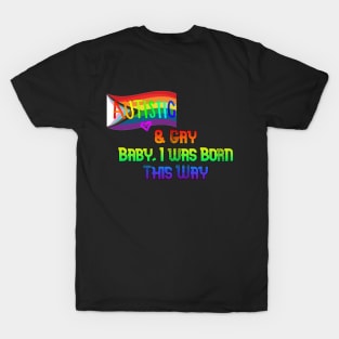 Autistic & Gay T-Shirt